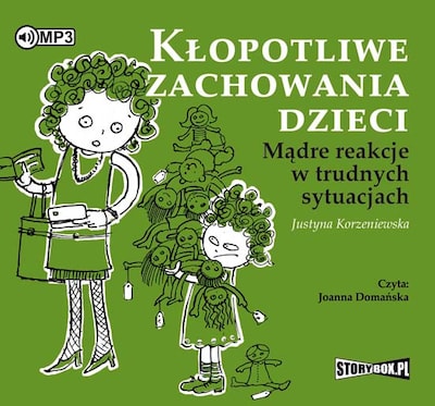 Kłopotliwe zachowania dzieci – okładka audiobooka, autor Justyna Korzeniewska