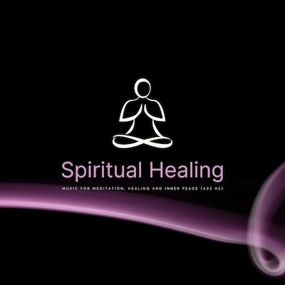 Spiritual Healing: Music For Meditation, Healing & Inner Peace (432 Hz)