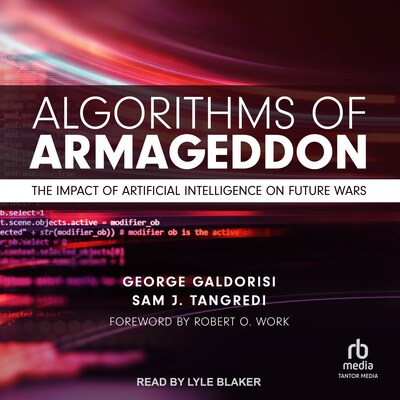 Algorithms of Armageddon – omslag til lydbogen af George Galdorisi, Sam J. Tangredi