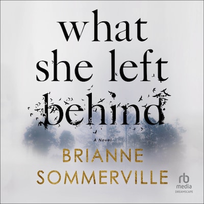 What She Left Behind – omslag til lydbogen af Brianne Sommerville