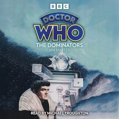 Doctor Who: The Dominators – omslag til lydbogen af Ian Marter