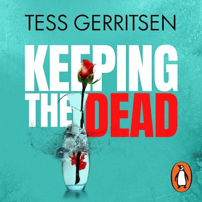 Keeping the Dead – omslag til lydbogen af Tess Gerritsen