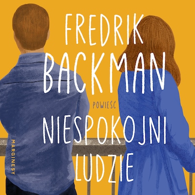 Niespokojni ludzie – okładka audiobooka, autor Fredrik Backman