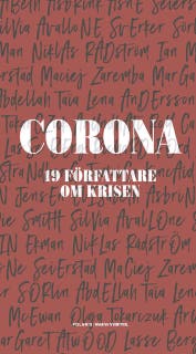 Corona : 19 författare om krisen – omslag till ljudboken av Björn Wiman red.