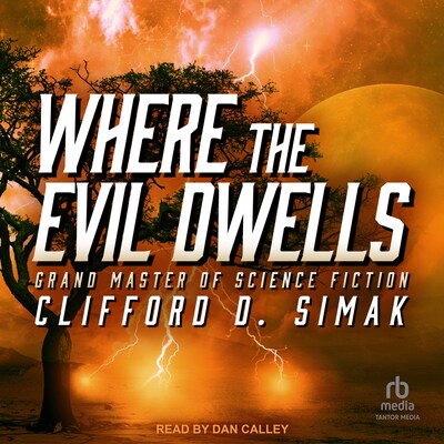 Where the Evil Dwells – omslag til lydbogen af Clifford D. Simak