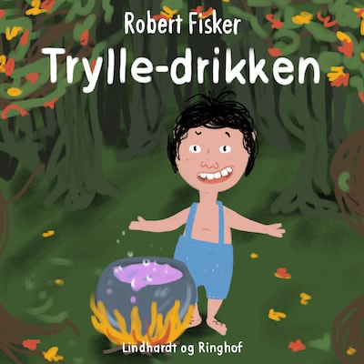 Trylle-drikken – omslag til lydbogen af Robert Fisker