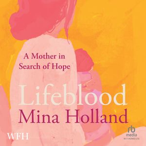 Lifeblood – okładka książki, autor Mina Holland