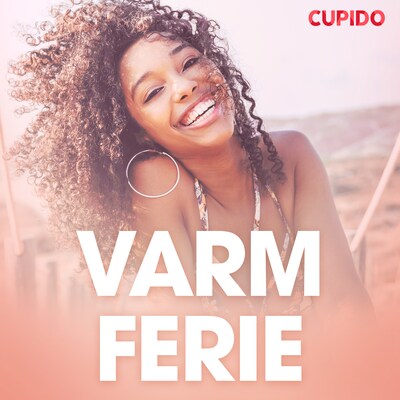 Varm ferie - erotisk novelle – omslag til lydbogen af Cupido