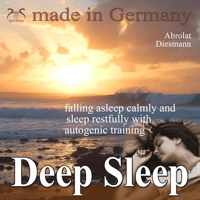 Deep Sleep - falling asleep calmly and sleep restfully with autogenic training – omslag til lydbogen af Franziska Diesmann, Torsten Abrolat