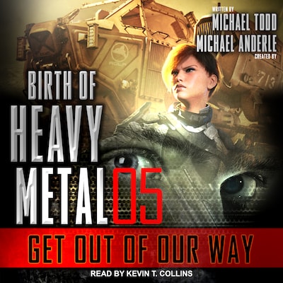 Get Out of Our Way – omslag til lydbogen af Michael Todd, Michael Anderle