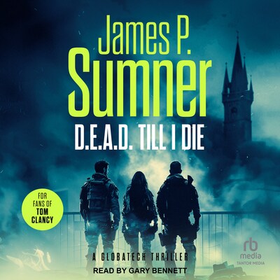 D.E.A.D. Till I Die – omslag til lydbogen af James P. Sumner