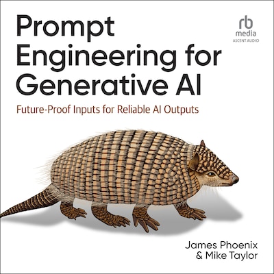Prompt Engineering for Generative AI – omslag til lydbogen af Mike Taylor, James Phoenix