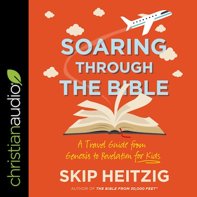 Soaring Through the Bible – omslag til lydbogen af Skip Heitzig