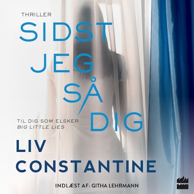 Sidst jeg så dig – omslag til lydbogen af Liv Constantine