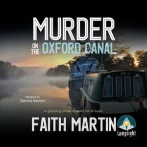 Murder on the Oxford Canal – okładka audiobooka, autor Faith Martin
