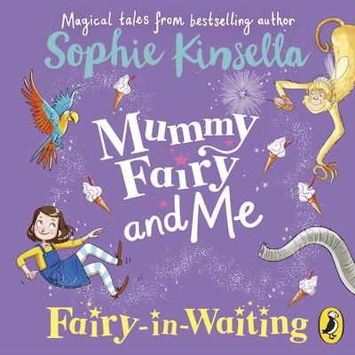 Mummy Fairy and Me: Fairy-in-Waiting – omslag til lydbogen af Sophie Kinsella