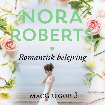 Romantisk belejring – omslag til lydbogen af Nora Roberts