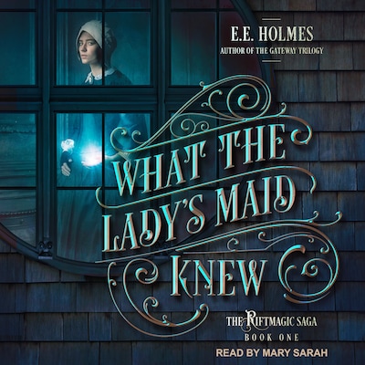What the Lady's Maid Knew – omslag til lydbogen af EE Holmes