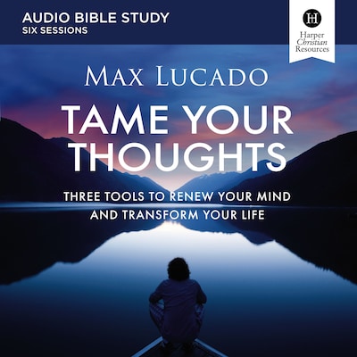 Tame Your Thoughts Bible Study: Audio – omslag til lydbogen af Max Lucado