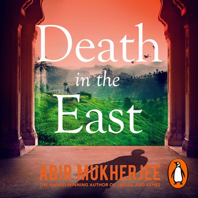Death in the East – omslag til lydbogen af Abir Mukherjee