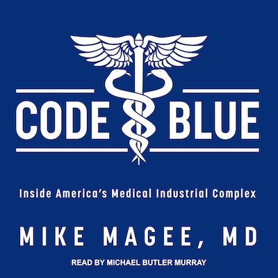 Code Blue – omslag til lydbogen af Mike Magee, MD