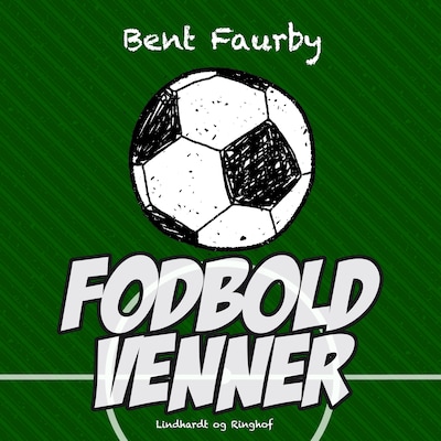 Fodboldvenner – omslag til lydbogen af Bent Faurby