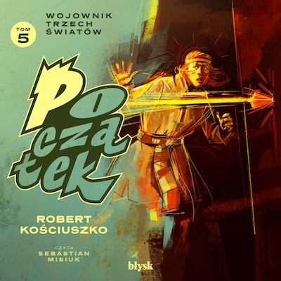 Początek – okładka audiobooka, autor Robert Kościuszko