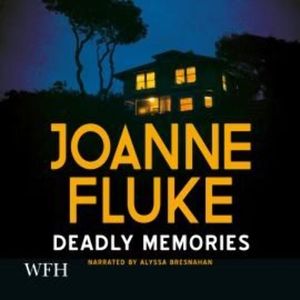 Deadly Memories – okładka audiobooka, autor Joanne Fluke