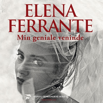 Min geniale veninde – omslag til lydbogen af Elena Ferrante