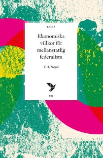 Ekonomiska villkor för mellanstatlig federalism – omslag till ljudboken av F.A. Hayek