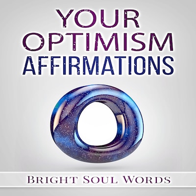 Your Optimism Affirmations