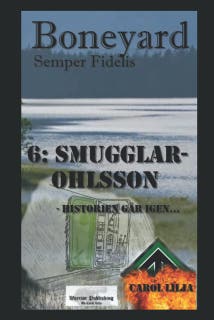 Boneyard del 6: Smugglar-Ohlsson – omslag till ljudboken av Carol Lilja