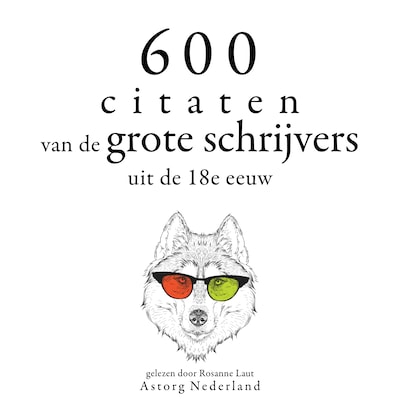600 citaten van de grote schrijvers uit de 18e eeuw