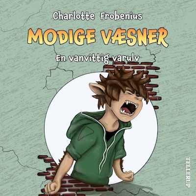 Modige væsner #3: En vanvittig varulv – omslag til lydbogen af Charlotte Frobenius