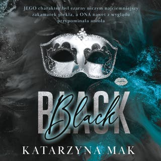 Black – okładka audiobooka, autor Katarzyna Mak