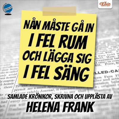 Nån måste gå in i fel rum och lägga sig i fel säng – omslag till ljudboken av Helena Frank