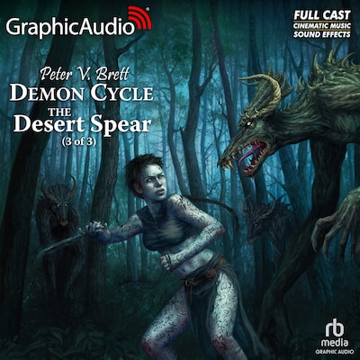 The Desert Spear (3 of 3) [Dramatized Adaptation] – omslag til lydbogen af Peter V. Brett