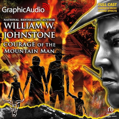 Courage of the Mountain Man [Dramatized Adaptation] – omslag til lydbogen af William W. Johnstone