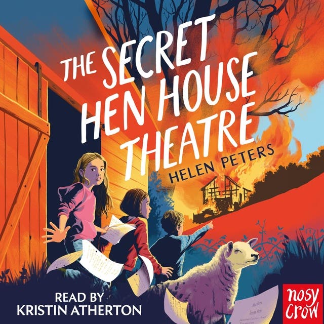 The Secret Hen House Theatre: Hannah's Farm Series – omslag til lydbogen af Helen Peters