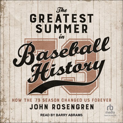 The Greatest Summer in Baseball History – omslag til lydbogen af John Rosengren