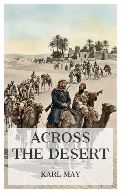 Across the Desert: Adventure Classic – omslag til lydbogen af Karl May