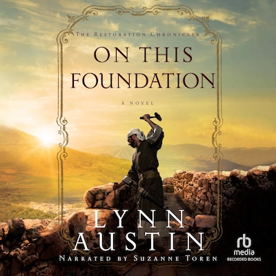 On This Foundation – omslag til lydbogen af Lynn Austin