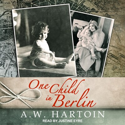 One Child in Berlin – omslag til lydbogen af A.W. Hartoin