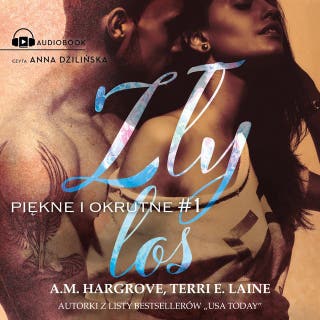 Zły los: Piękne i okrutne #1 – okładka audiobooka, autor A.M. Hargrove, Terri E. Laine