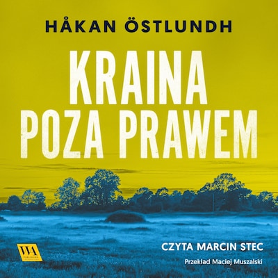 Kraina poza prawem – okładka audiobooka, autor Håkan Östlundh