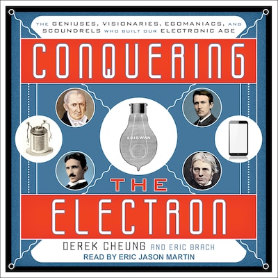 Conquering the Electron – omslag til lydbogen af Derek Cheung, Eric Brach