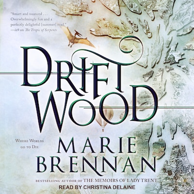 Driftwood – omslag til lydbogen af Marie Brennan