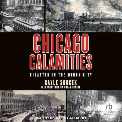 Chicago Calamities – omslag til lydbogen af Gayle Soucek