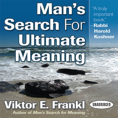 Man's Search for Ultimate Meaning – omslag til lydbogen af Viktor E. Frankl