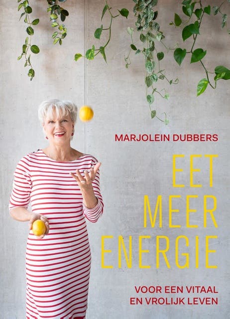 Eet meer energie: Voor een vitaal en vrolijk leven – omslag van het luisterboek van Marjolein Dubbers